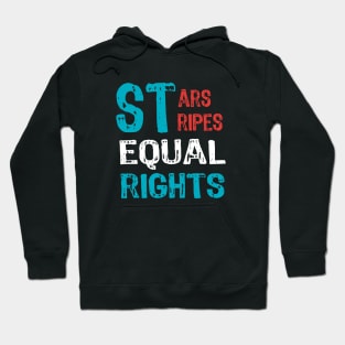 Stars stripes and equal rights 4th Of July Women's Rights Hoodie